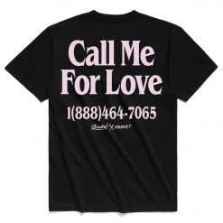 MARKET MR. A CALL ME FOR LOVE T-SHIRT
